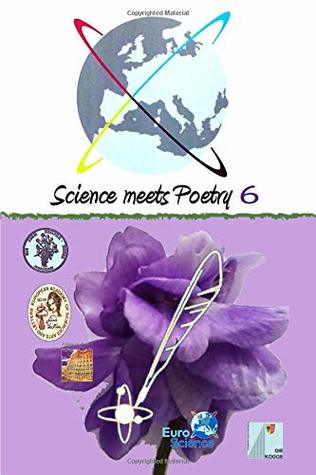 Read online Science meets Poetry 6: Session of ESOF 2018 in Toulouse - Jean-Patrick Connerade file in ePub