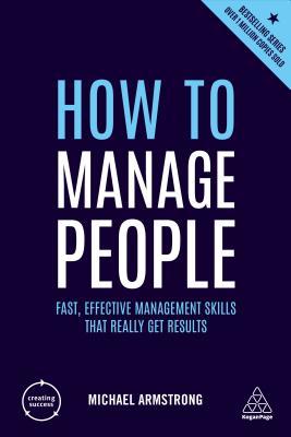Download How to Manage People: Fast, Effective Management Skills That Really Get Results - Michael Armstrong | ePub