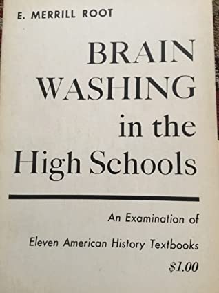 Download Brainwashing In The High Schools: An Examination Of Eleven American History Textbooks - Edward Merrill Root file in ePub