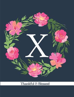 Read online X: Thankful & Blessed: Monogram Initial, Blank Lined Journal - Pickled Pepper Press file in PDF