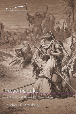 Download Reading Luke: A Literary and Theological Commentary - Andrew E Arterbury file in ePub