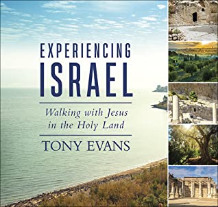 Download Experiencing Israel: Walking with Jesus in the Holy Land - Tony Evans file in ePub