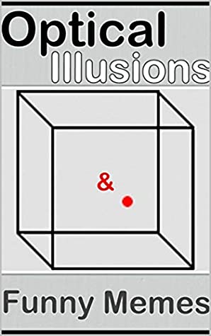 Full Download Memes: Epic Optical Illusions Together With Funny Memes AT LAST Yes Memes And Jokes Are Here Guys - Memes file in PDF