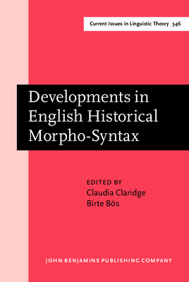 Read online Developments in English Historical Morpho-Syntax - Claudia Claridge | PDF