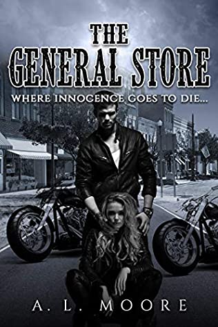 Read The General Store: Where Innocence Goes to Die - A.L. Moore | PDF