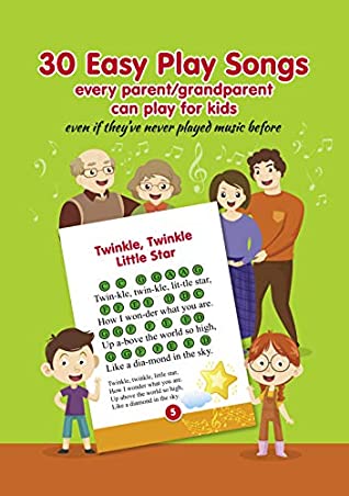 Download 30 Easy Play Songs every parent/grandparent can play for kids even if they’ve never played music before: For piano, melodica, kalimba, synthesizer, xylophone, bells, and any pitched toy instrument - Helen Winter | ePub