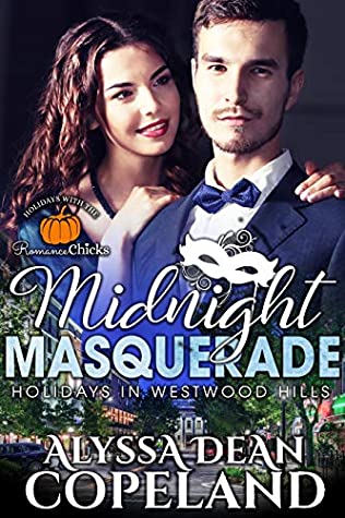 Read Midnight Masquerade: Holidays in Westwood Hills - Alyssa Dean Copeland file in PDF