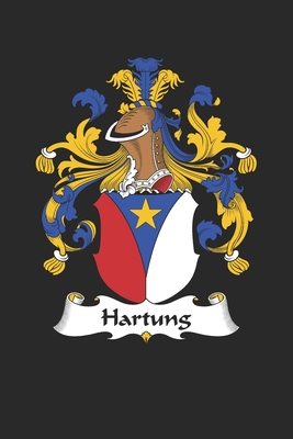 Download Hartung: Hartung Coat of Arms and Family Crest Notebook Journal (6 x 9 - 100 pages) - Hartung Family file in PDF
