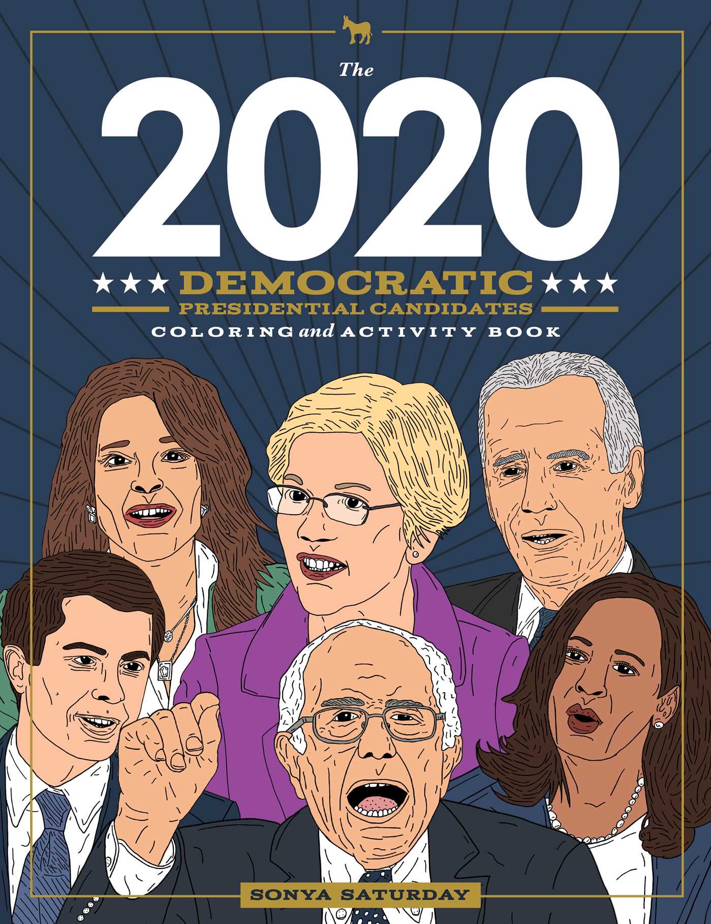 Read The 2020 Democratic Presidential Candidates Coloring and Activity Book - Sonya Saturday | ePub