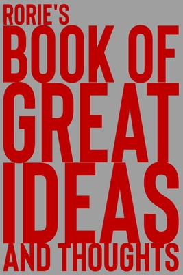 Download Rorie's Book of Great Ideas and Thoughts: 150 Page Dotted Grid and individually numbered page Notebook with Colour Softcover design. Book format: 6 x 9 in - 2 Scribble file in PDF