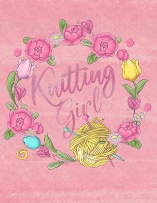 Read Online Knitting Graph Paper Notebook: Knitting Girl Knitter's Journal 4:5 Ratio and Extra Notes Pages Flowers and Yarn Floral Cover - Addi Publishing file in ePub