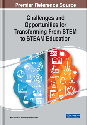 Full Download Challenges and Opportunities for Transforming from Stem to Steam Education - Kelli Thomas | PDF