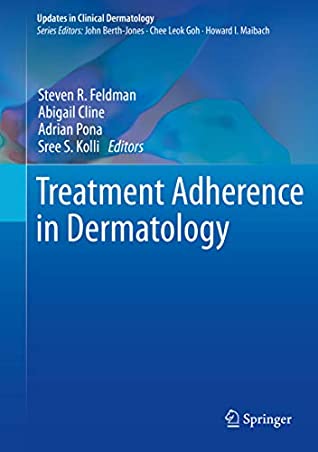 Full Download Treatment Adherence in Dermatology (Updates in Clinical Dermatology) - Steven R. Feldman | PDF