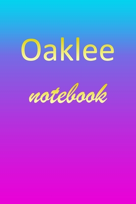 Read Online Oaklee: Blank Notebook Wide Ruled Lined Paper Notepad Writing Pad Practice Journal Custom Personalized First Name Initial O Blue Purple Gold Taking Class Notes, Homework, Studying School Homeschool & University Organizer Daybook - Mynotebook Publishing | ePub