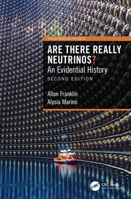 Full Download Are There Really Neutrinos?: An Evidential History - Allan Franklin | PDF