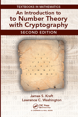 Read Online An Introduction to Number Theory with Cryptography - James S. Kraft | ePub