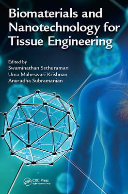 Download Biomaterials and Nanotechnology for Tissue Engineering - Swaminathan Sethuraman | ePub