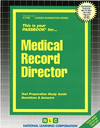 Read online Medical Record Director: Passbooks Study Guide - Jack Rudman file in PDF